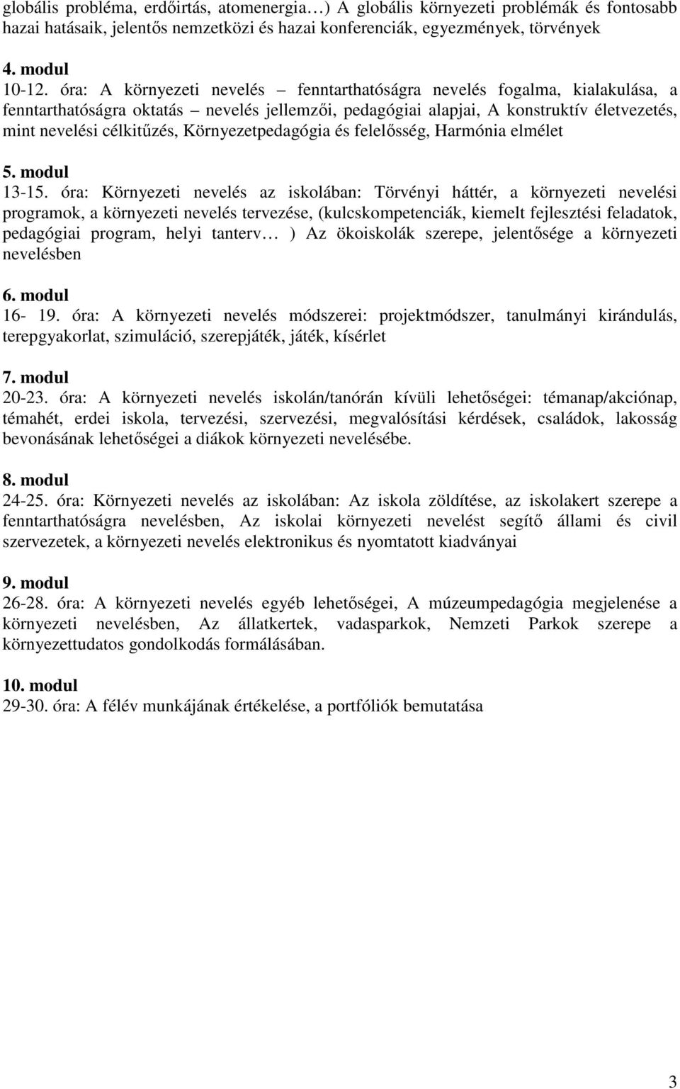 Környezetpedagógia és felelısség, Harmónia elmélet 5. modul 13-15.