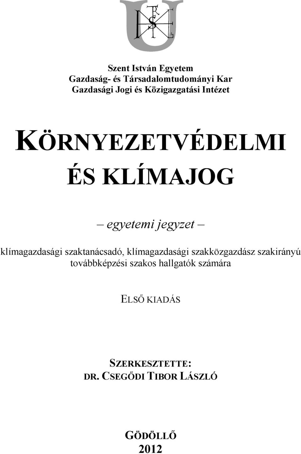 klímagazdasági szaktanácsadó, klímagazdasági szakközgazdász szakirányú