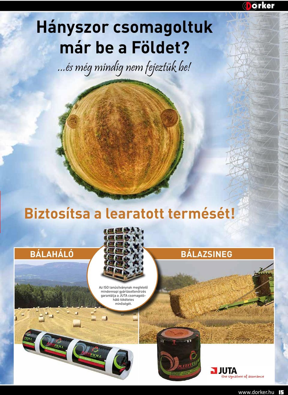 Biztosítsa a learatott termését!