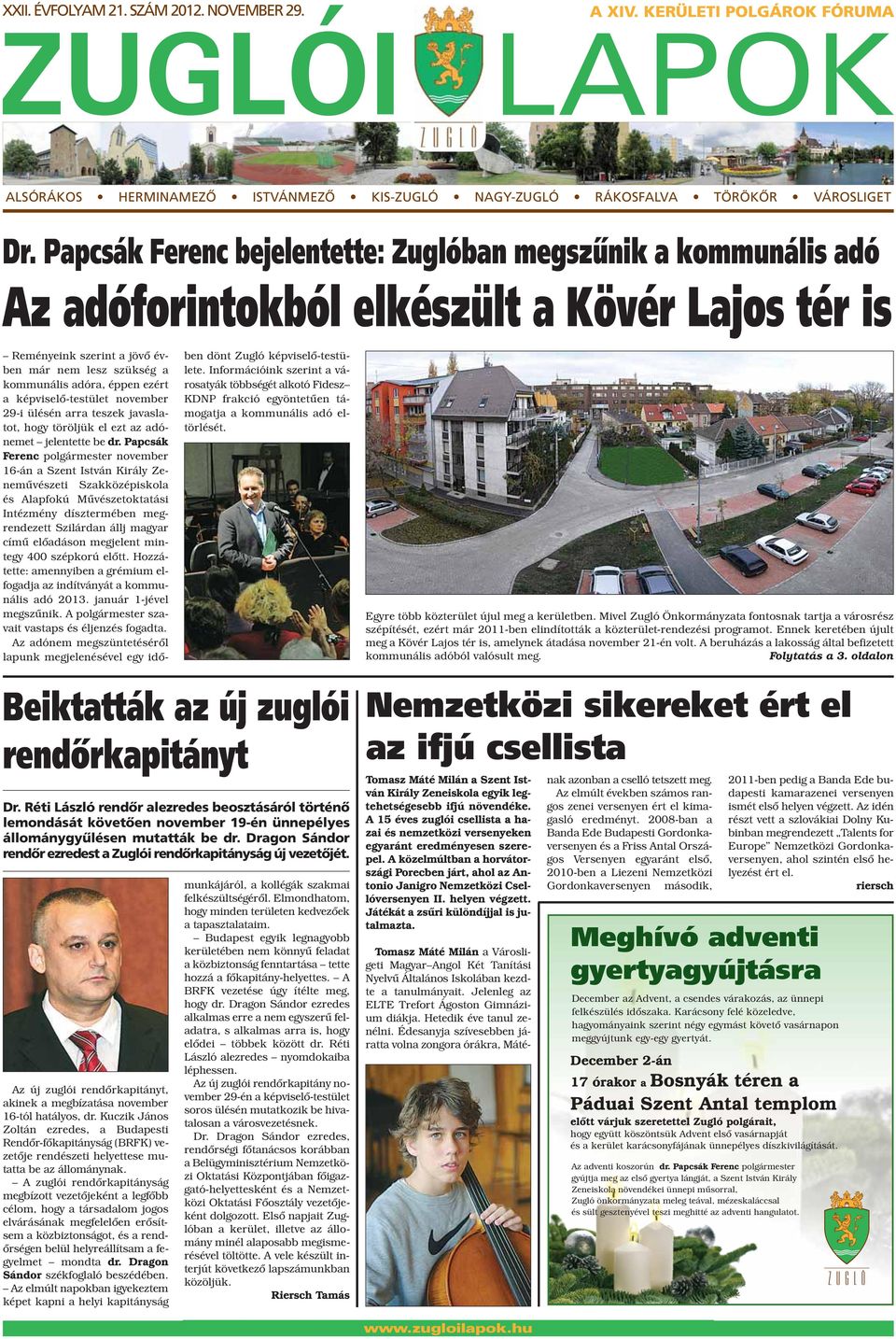 a képviselő-testület november 29-i ülésén arra teszek javaslatot, hogy töröljük el ezt az adónemet jelentette be dr.