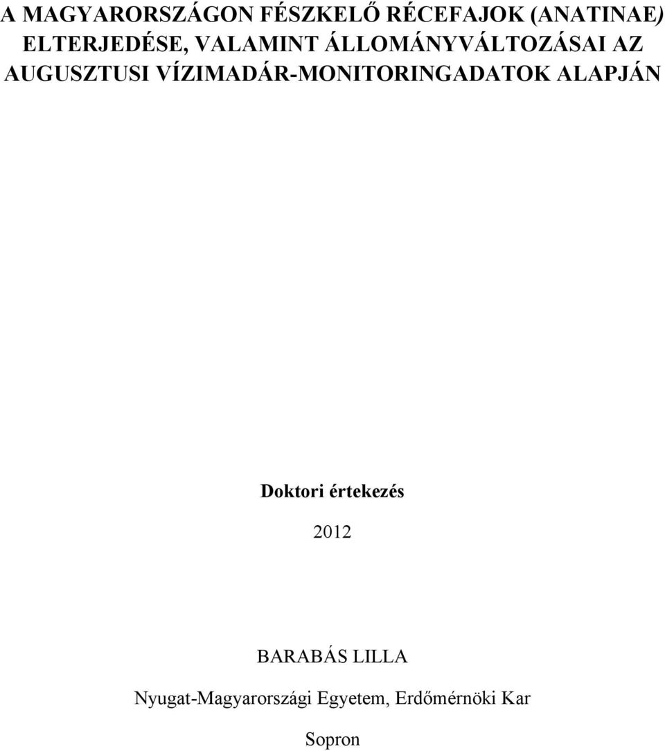 VÍZIMADÁR-MONITORINGADATOK ALAPJÁN Doktori értekezés