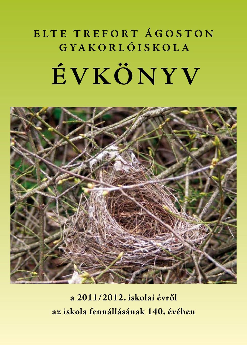 Gyakorlóiskola Évkönyv 4 2011/2012 a