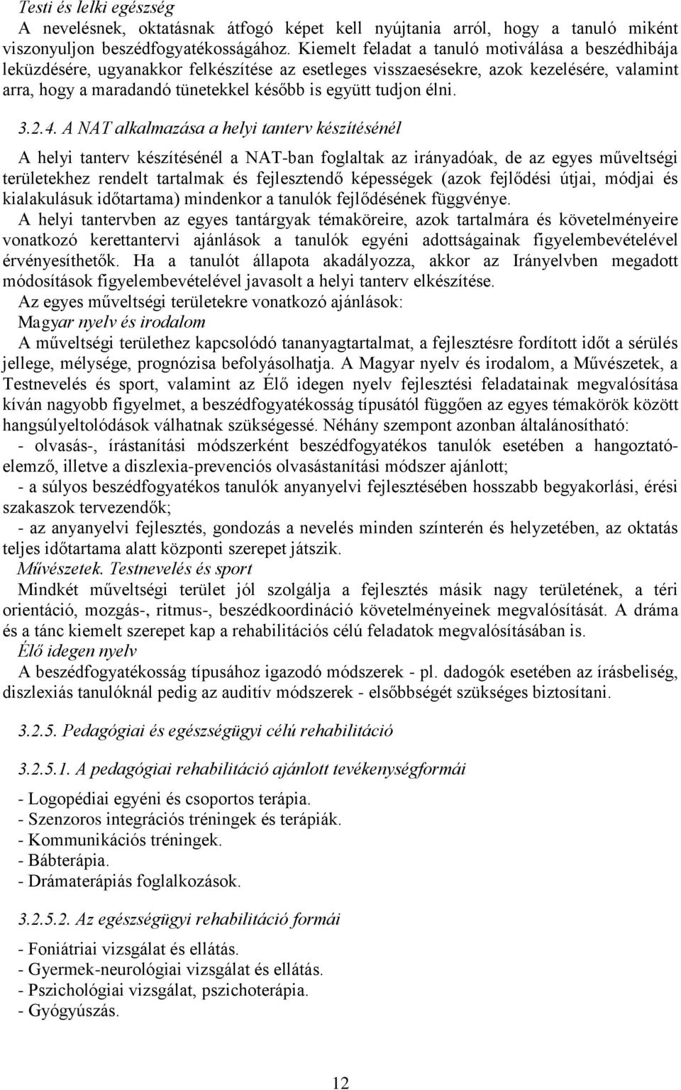 tudjon élni. 3.2.4.