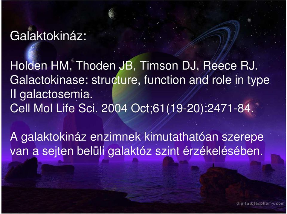 galactosemia. Cell Mol Life Sci. 2004 Oct;61(19-20):2471-84.