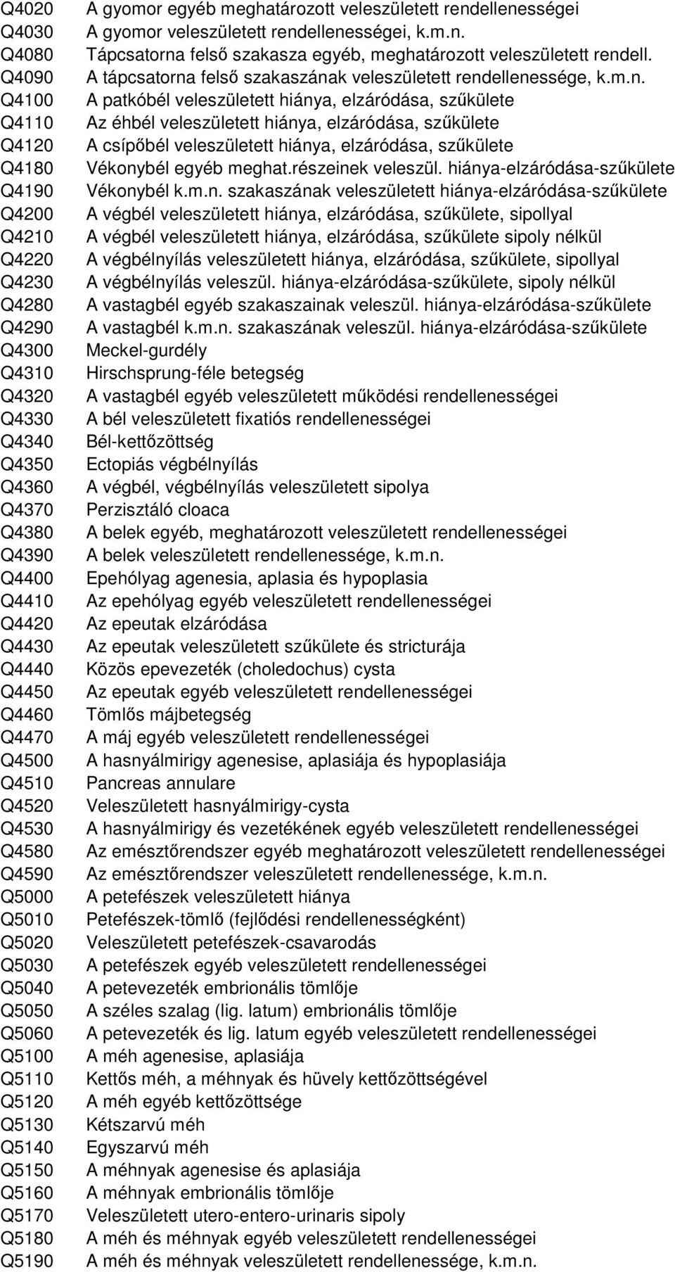 gyomor veleszületett rend