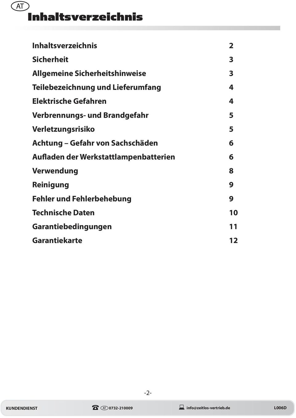 Sachschäden 6 Aufladen der Werkstattlampenbatterien 6 Verwendung 8 Reinigung 9 Fehler und Fehlerbehebung 9
