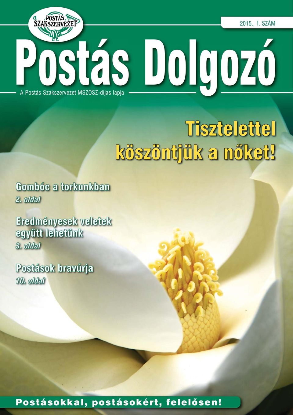 lapja Tisztelettel köszöntjük a nôket! Gombóc a torkunkban 2.