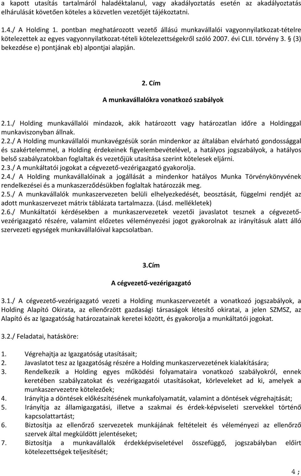 (3) bekezdése e) pontjának eb) alpontjai alapján. 2. Cím A munkavállalókra vonatkozó szabályok 2.1.