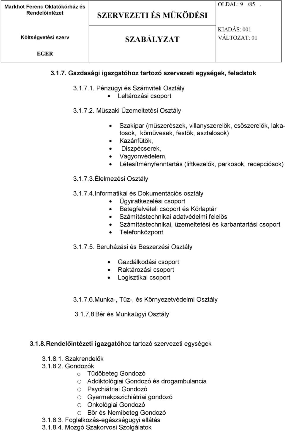 1.7.1. Pénzügyi és Számviteli Osztály Leltározási csoport 3.