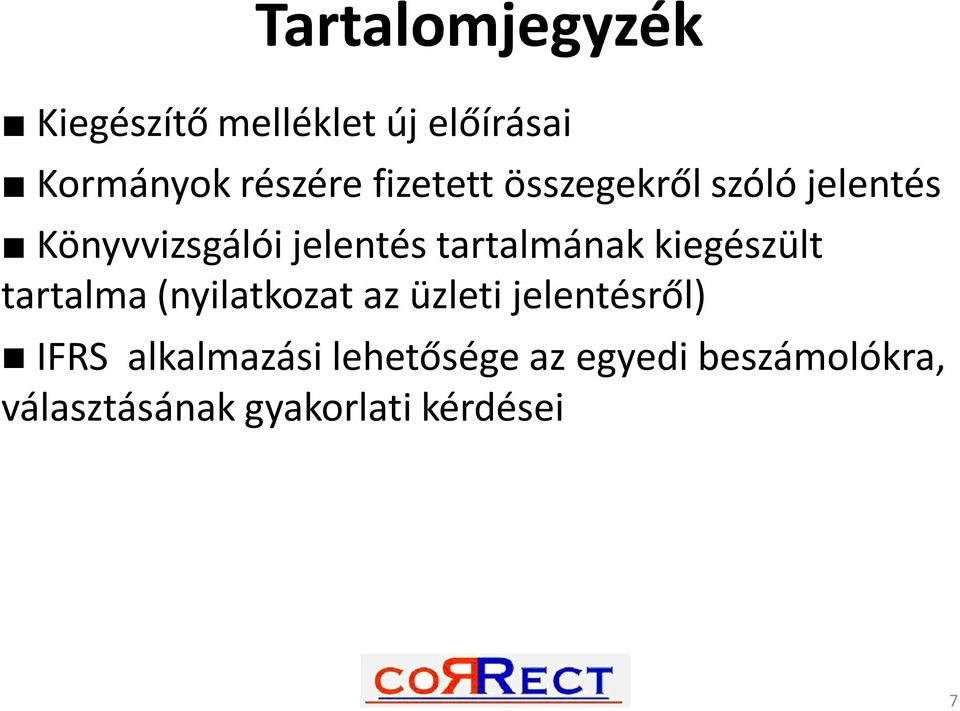 tartalmának kiegészült tartalma (nyilatkozat az üzleti jelentésről)