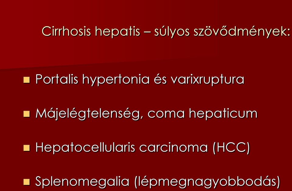 Májelégtelenség, coma hepaticum