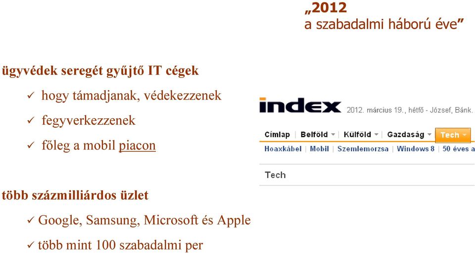 főleg a mobil piacon több százmilliárdos üzlet Google,