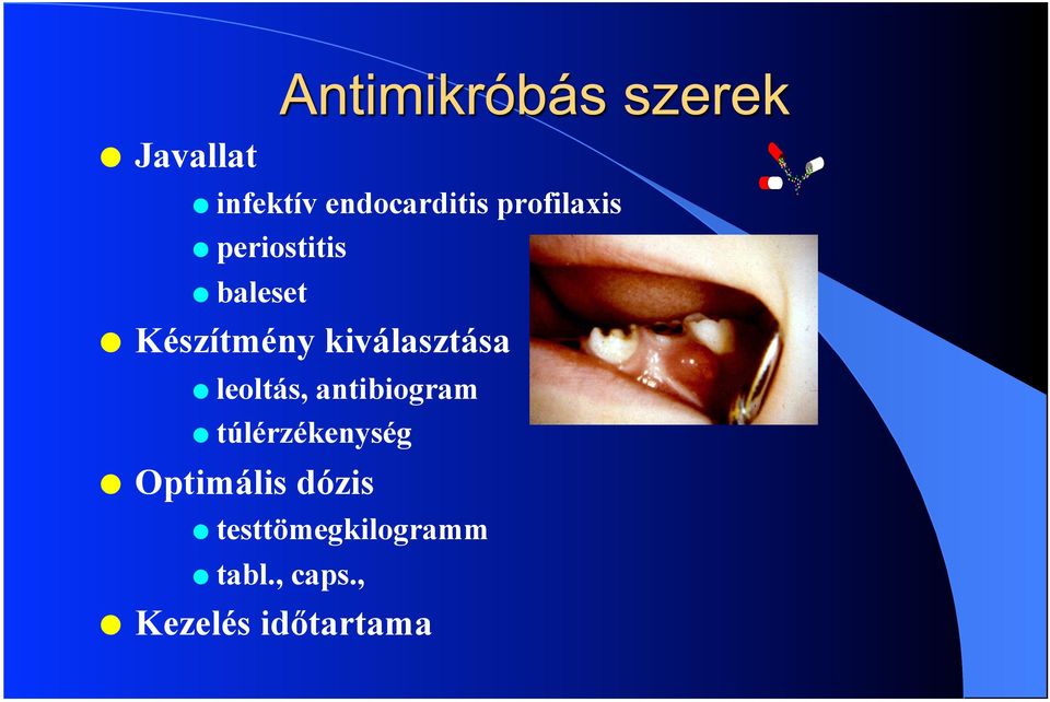 leoltás, antibiogram túlérzékenység Optimális