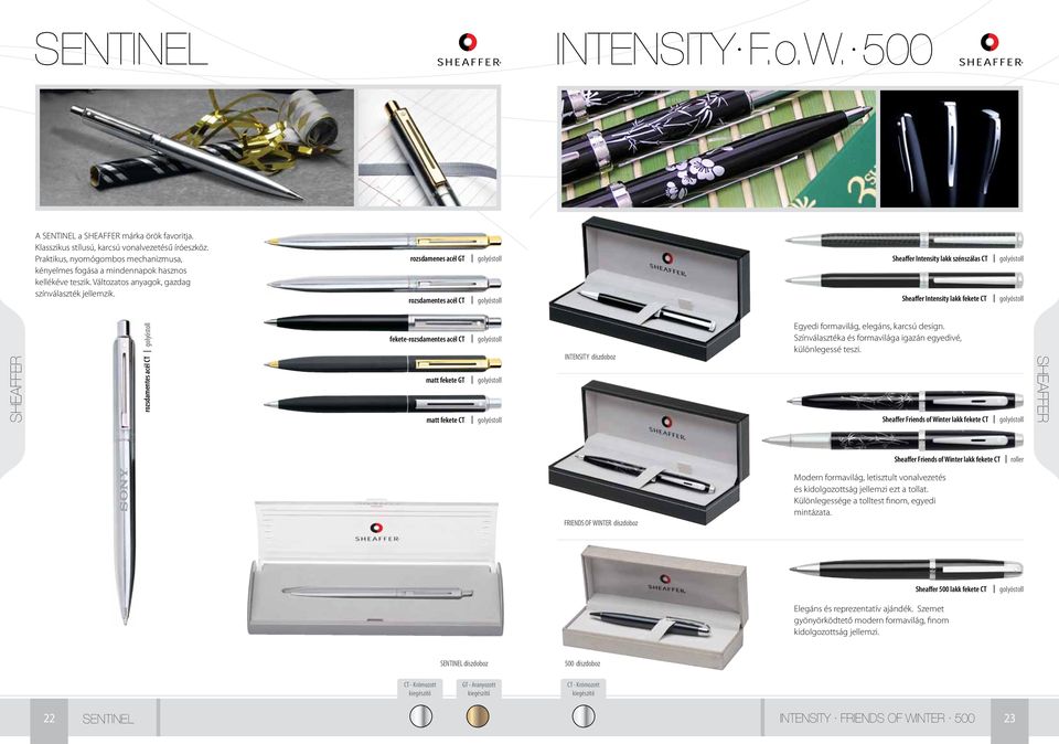 rozsdamenes acél GT rozsdamentes acél CT Sheaffer Intensity lakk szénszálas CT Sheaffer Intensity lakk fekete CT SHEAFFER rozsdamentes acél CT fekete-rozsdamentes acél CT matt fekete GT matt fekete