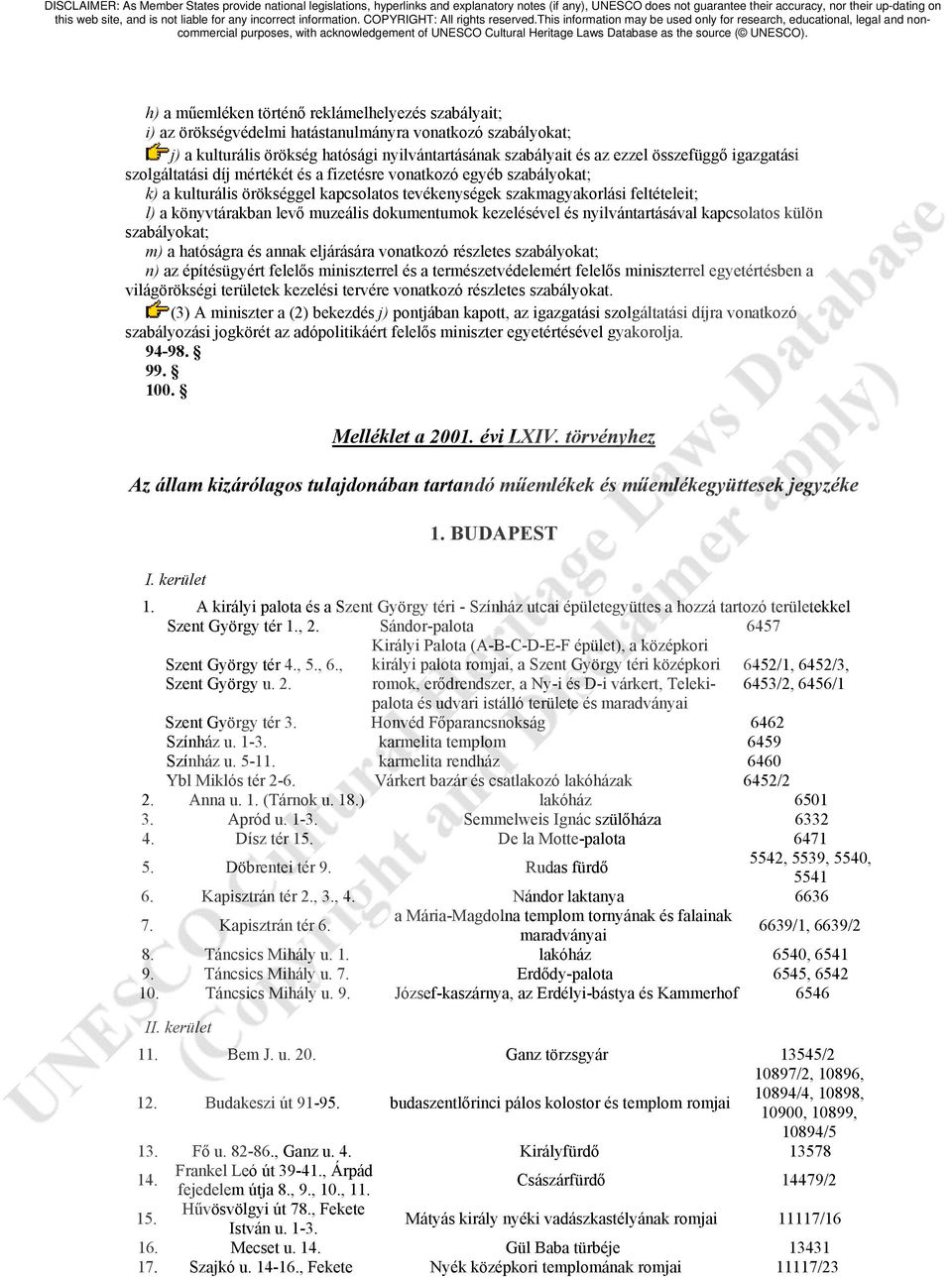 dokumentumok kezelésével és nyilvántartásával kapcsolatos külön szabályokat; m) a hatóságra és annak eljárására vonatkozó részletes szabályokat; n) az építésügyért felelős miniszterrel és a