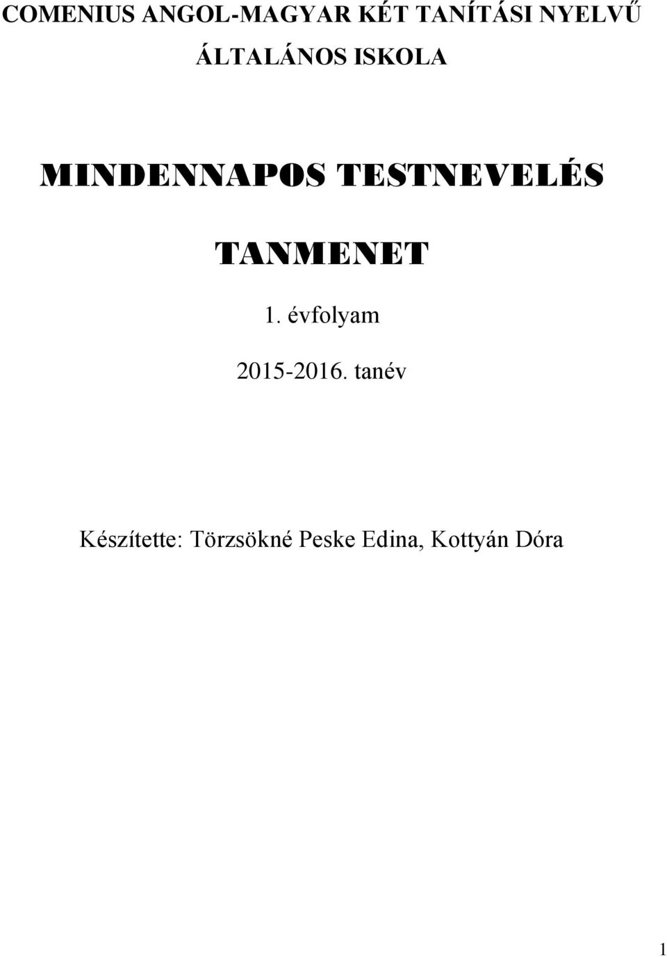 TANMENET 1. évfolyam 2015-2016.