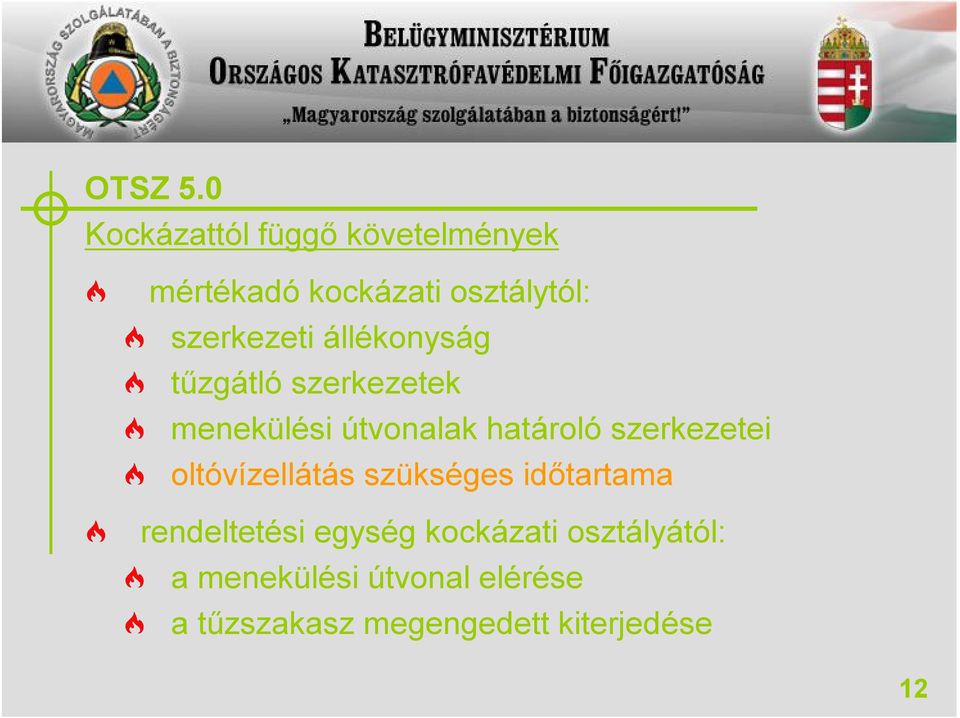 oltóvízellátás szükséges időtartama rendeltetési egység kockázati