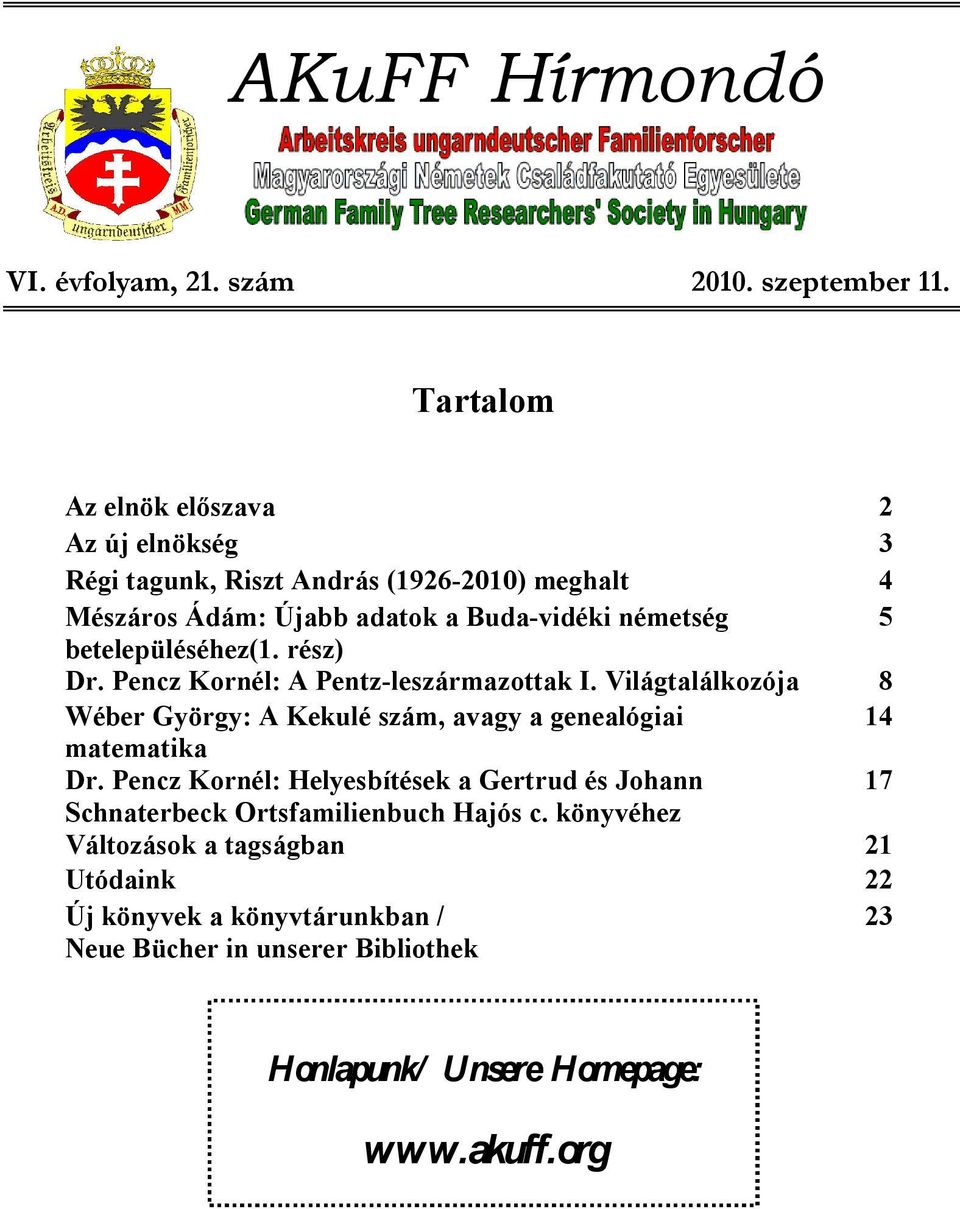 betelepüléséhez(1. rész) Dr. Pencz Kornél: A Pentz-leszármazottak I.