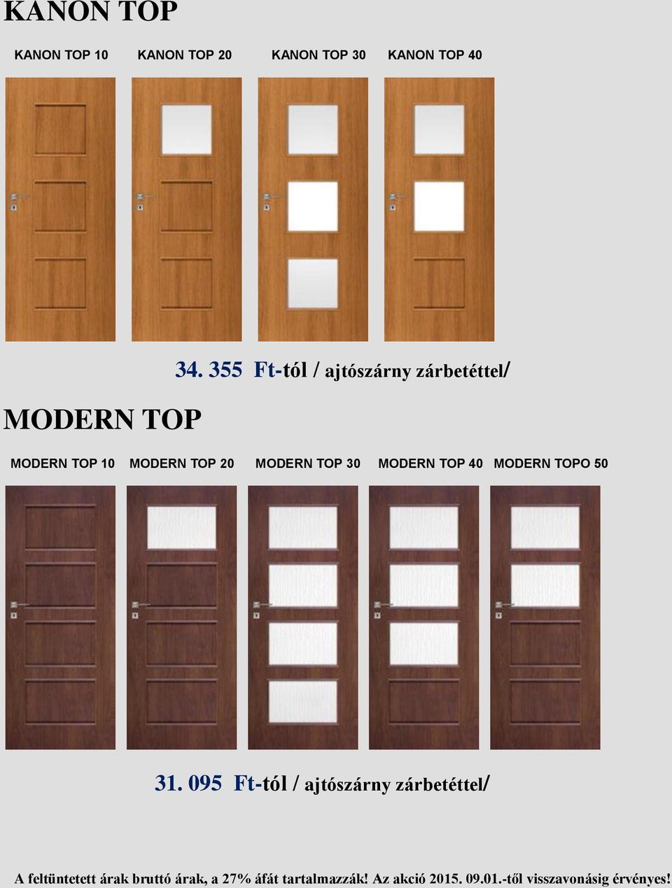 355 Ft-tól / ajtószárny zárbetéttel/ MODERN TOP 10