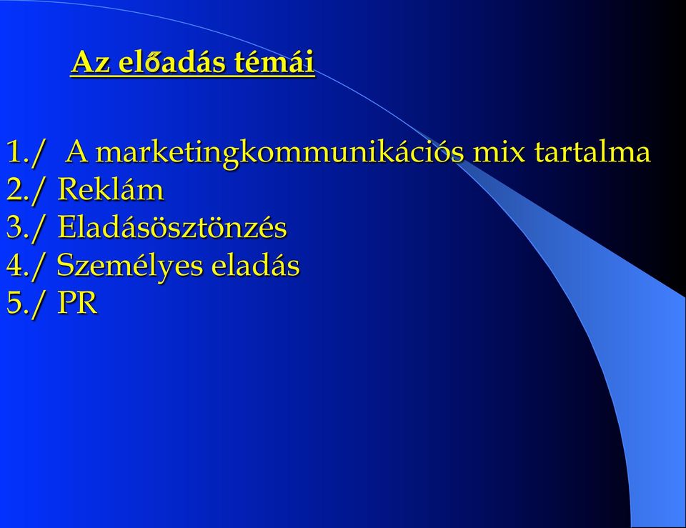 mix tartalma 2./ Reklám 3.