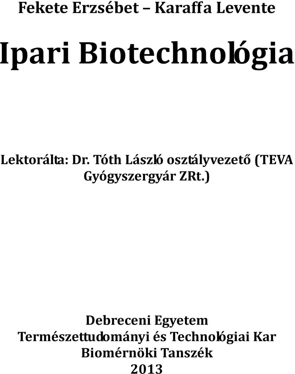 Tóth László osztályvezető (TEVA Gyógyszergyár ZRt.