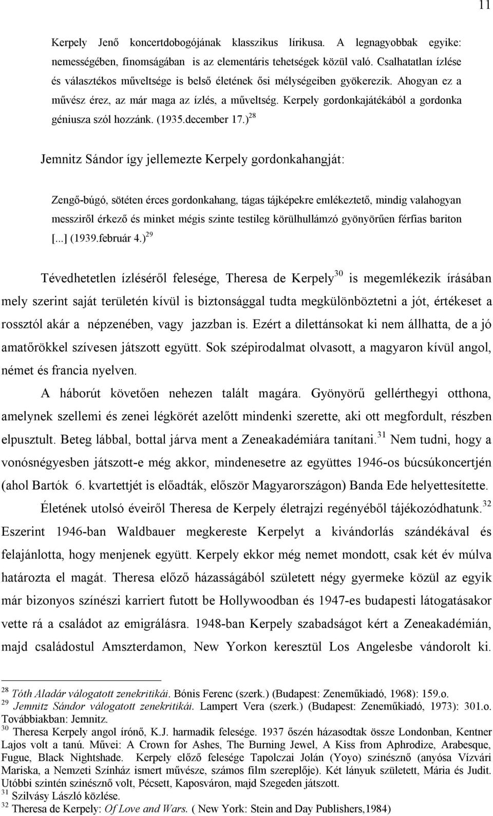 Kerpely gordonkajátékából a gordonka géniusza szól hozzánk. (1935.december 17.