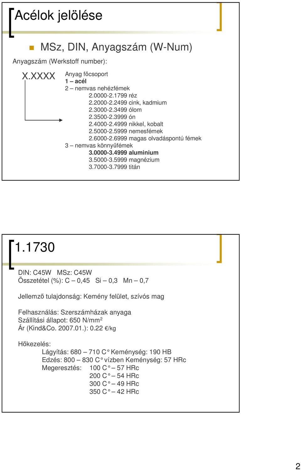 5999 magnézium 3.7000-3.7999 titán 1.