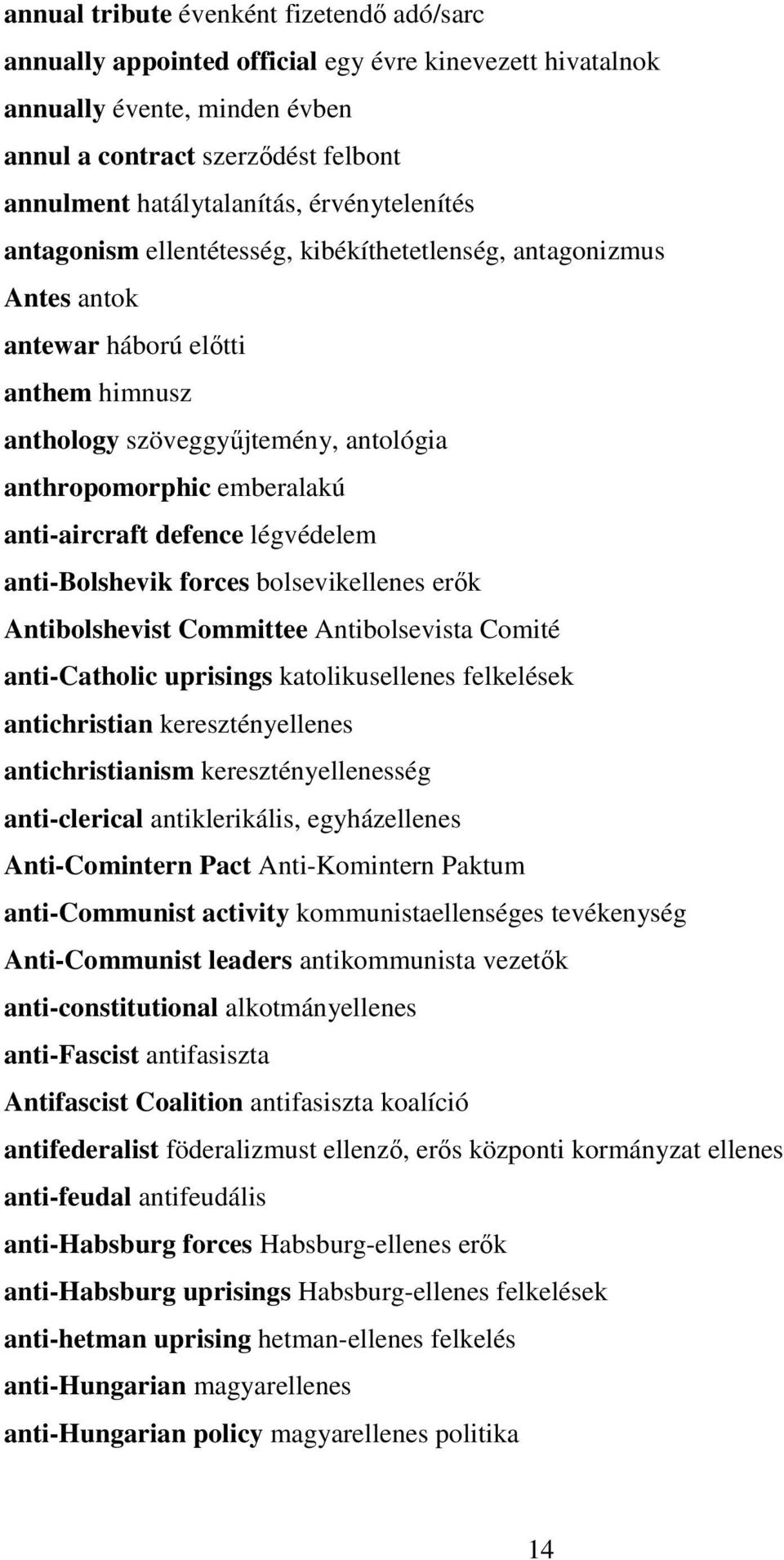 anti-aircraft defence légvédelem anti-bolshevik forces bolsevikellenes erők Antibolshevist Committee Antibolsevista Comité anti-catholic uprisings katolikusellenes felkelések antichristian