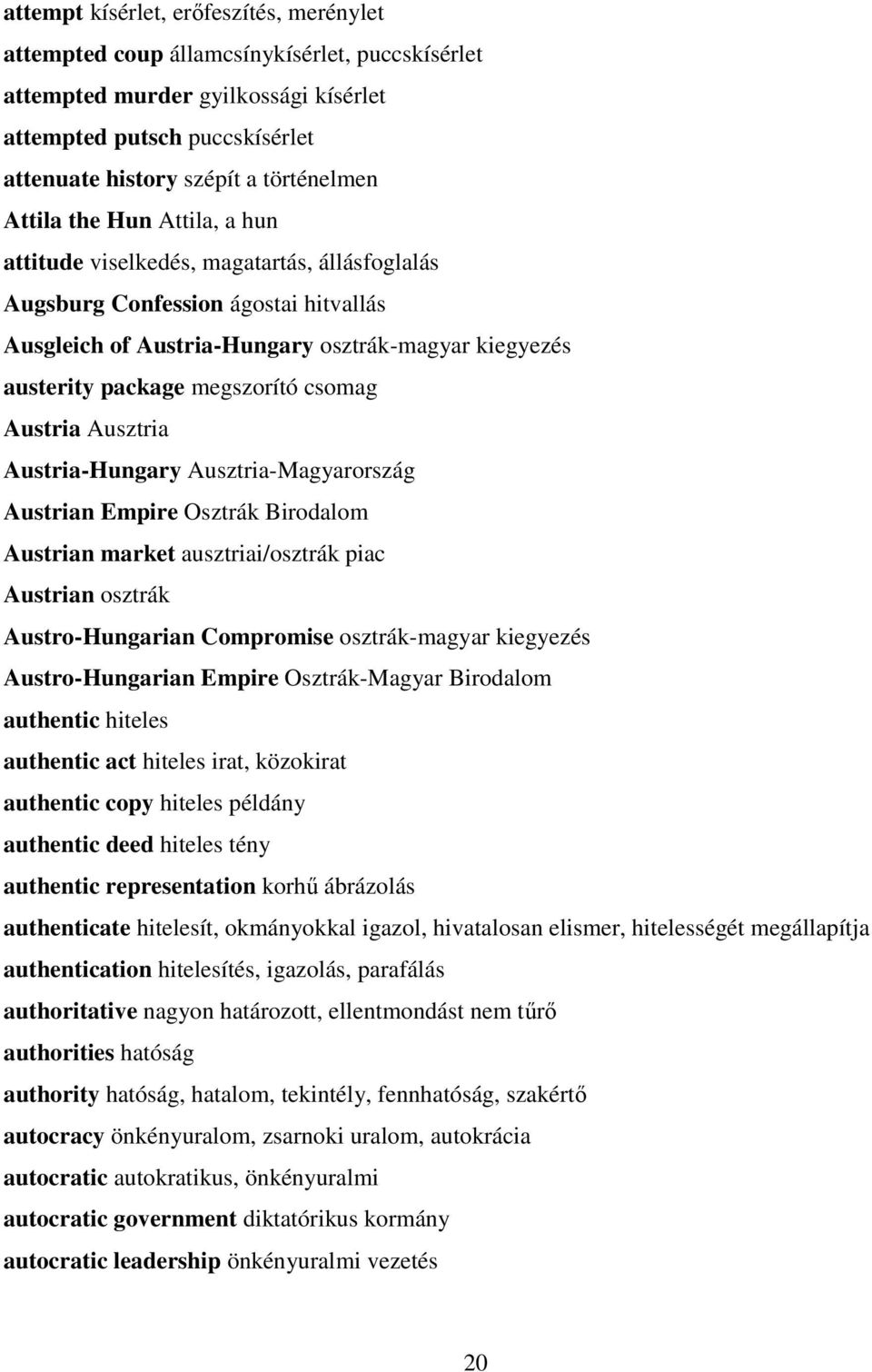 csomag Austria Ausztria Austria-Hungary Ausztria-Magyarország Austrian Empire Osztrák Birodalom Austrian market ausztriai/osztrák piac Austrian osztrák Austro-Hungarian Compromise osztrák-magyar