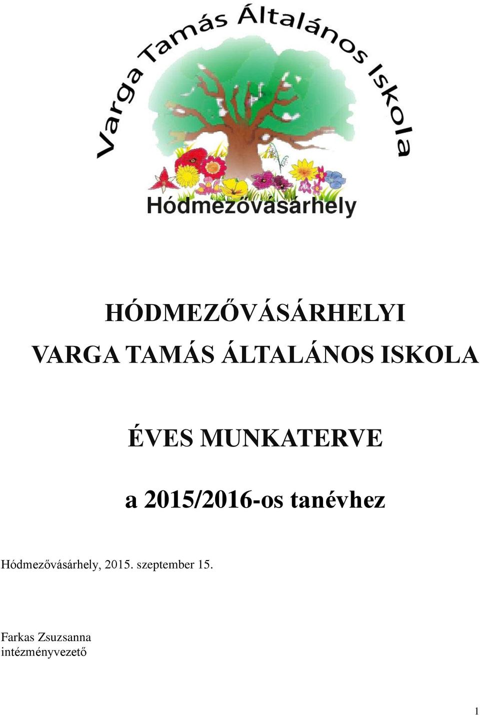 tanévhez Hódmezővásárhely, 2015.