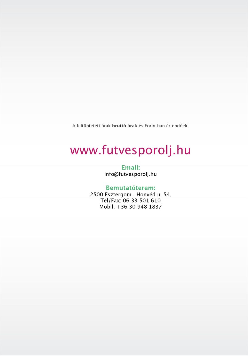 hu Email: info@futvesporolj.