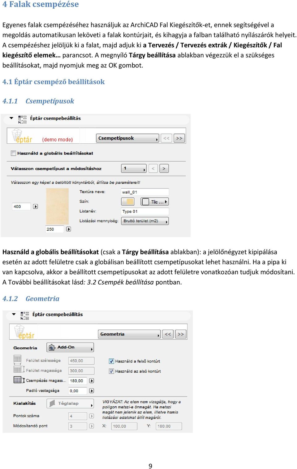 A megnyíló Tárgy beállítása ablakban végezzük el a szükséges beállításokat, majd nyomjuk meg az OK gombot. 4.1 