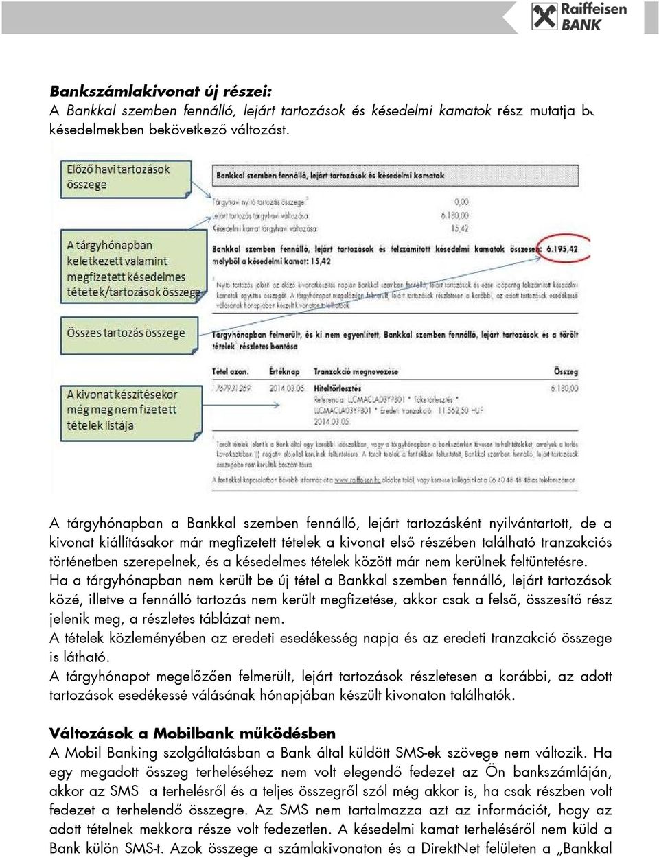 szerepelnek, és a késedelmes tételek között már nem kerülnek feltüntetésre.