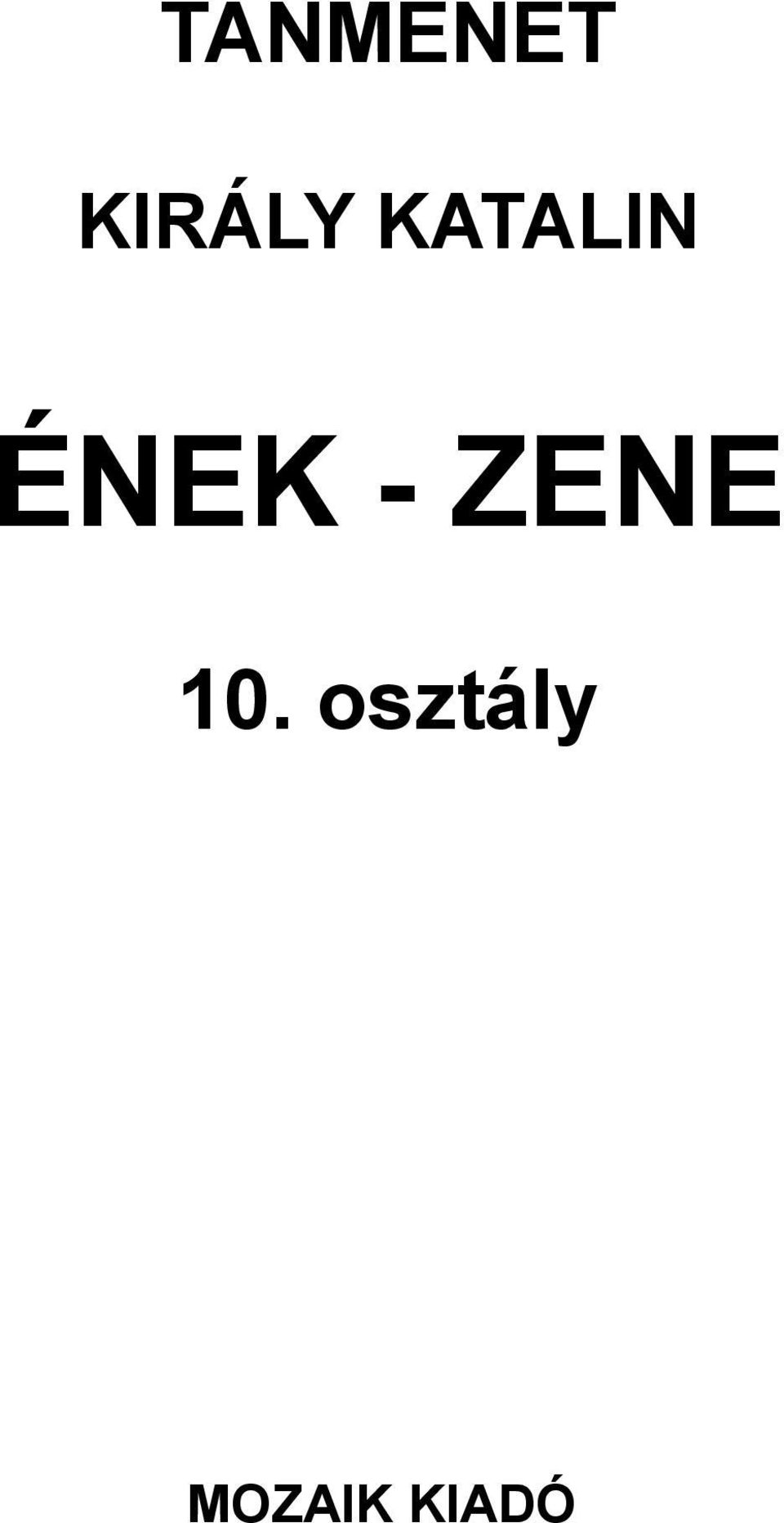 ÉNEK - ZENE 10.