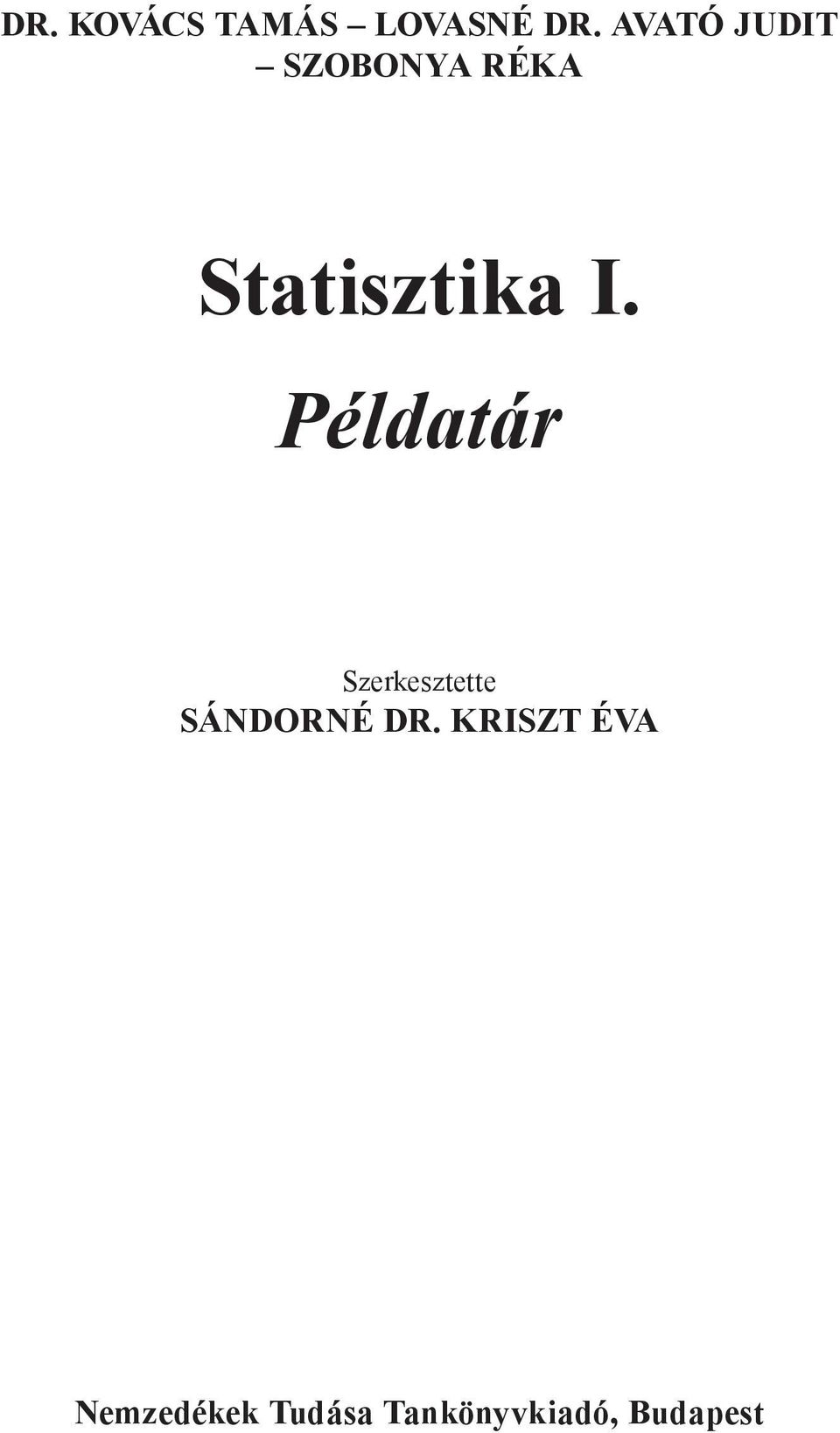 Példatár Szerkesztette Sándorné dr.