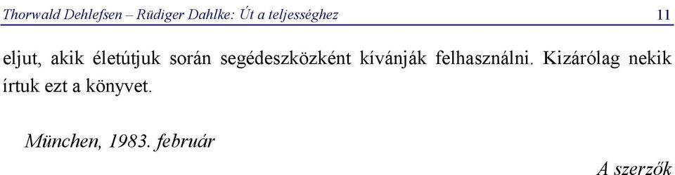 segédeszközként kívánják felhasználni.