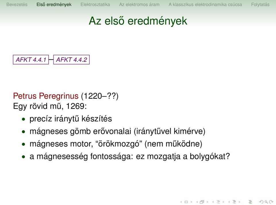 erővonalai (iránytűvel kimérve) mágneses motor, örökmozgó