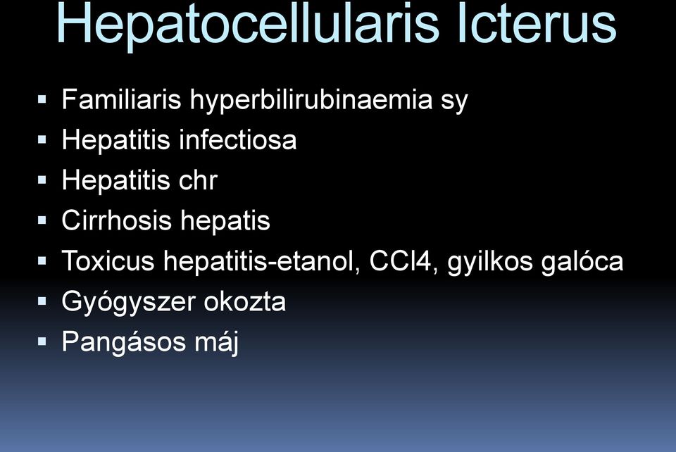 Hepatitis chr Cirrhosis hepatis Toxicus