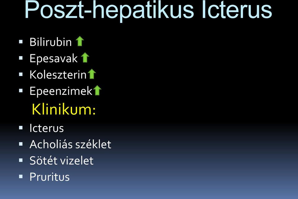 Epeenzimek Klinikum: Icterus