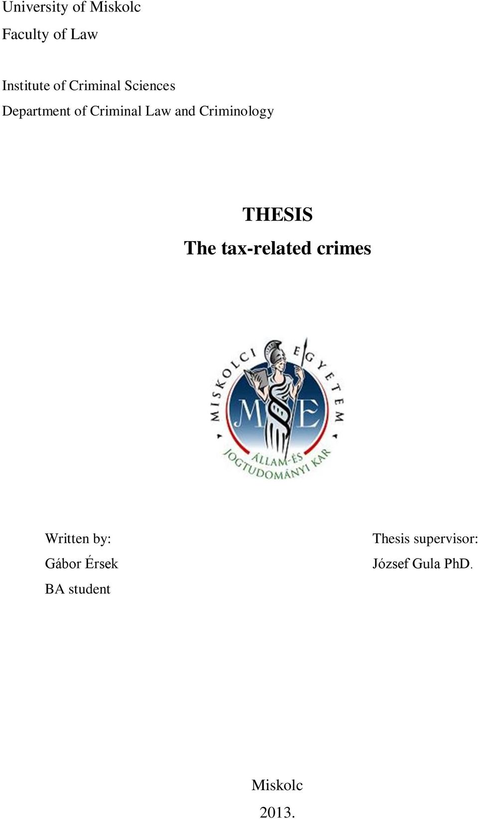 Criminology THESIS The tax-related crimes Written by: