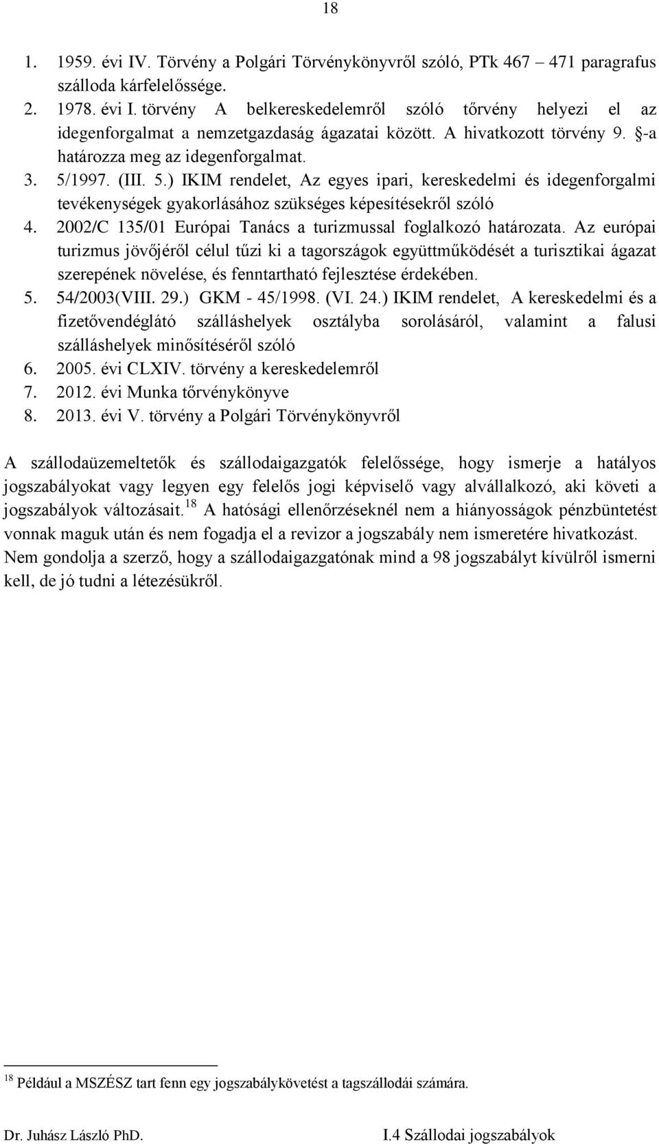 2002/C 135/01 Európai Tanács a turizmussal foglalkozó határozata.