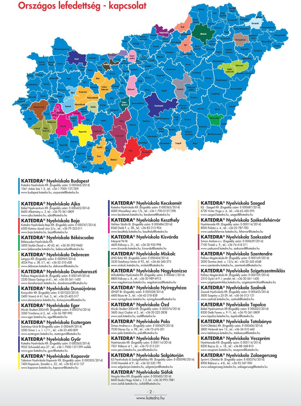 Balatonfredi Pécsváradi Nagykanizsai Lengyeltóti Kaposvári Szigetvári Komáromi Kisbéri Tabi Sásdi Tatai Móri Várpalotai Balatonalmádi Siófoki Dombóvári Komlói Pécsi Enyingi Tamási Esztergomi Bicskei