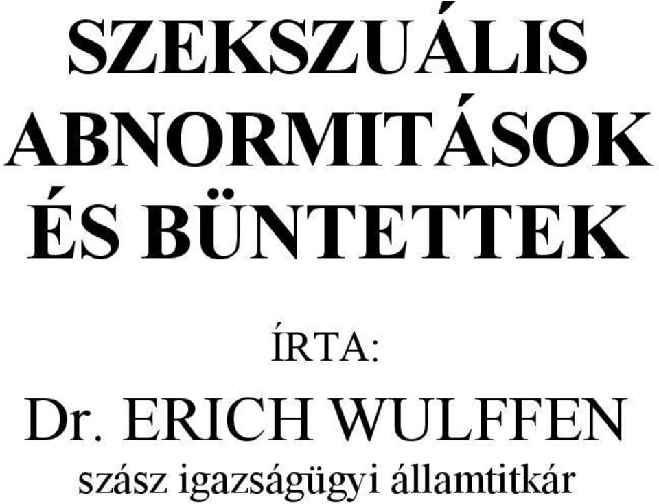 BÜNTETTEK ÍRTA: Dr.