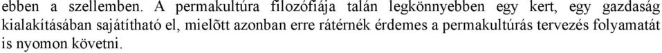 kert, egy gazdaság kialakításában sajátítható el,