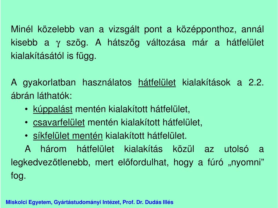 A gyakorlatban használatos hátfelület kialakítások a 2.