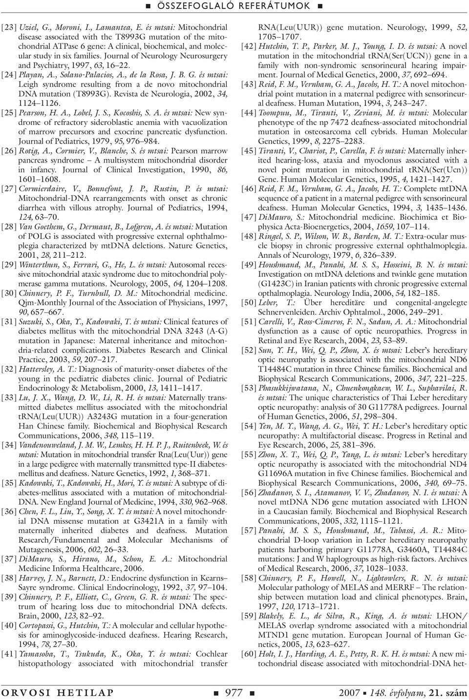 Journal of Neurology Neurosurgery and Psychiatry, 1997, 63, 16 22. [24] Playan, A., Solano-Palacios, A., de la Rosa, J. B. G.