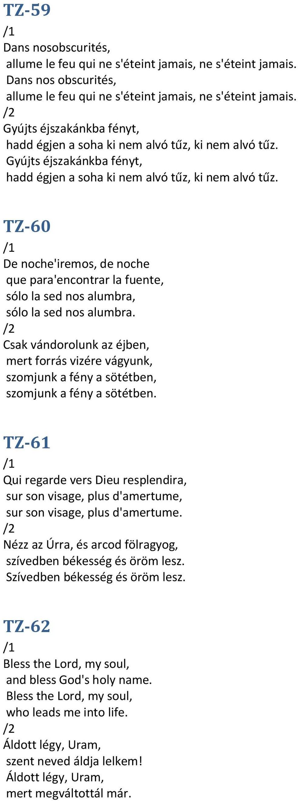 TZ-60 De noche'iremos, de noche que para'encontrar la fuente, sólo la sed nos alumbra, sólo la sed nos alumbra.