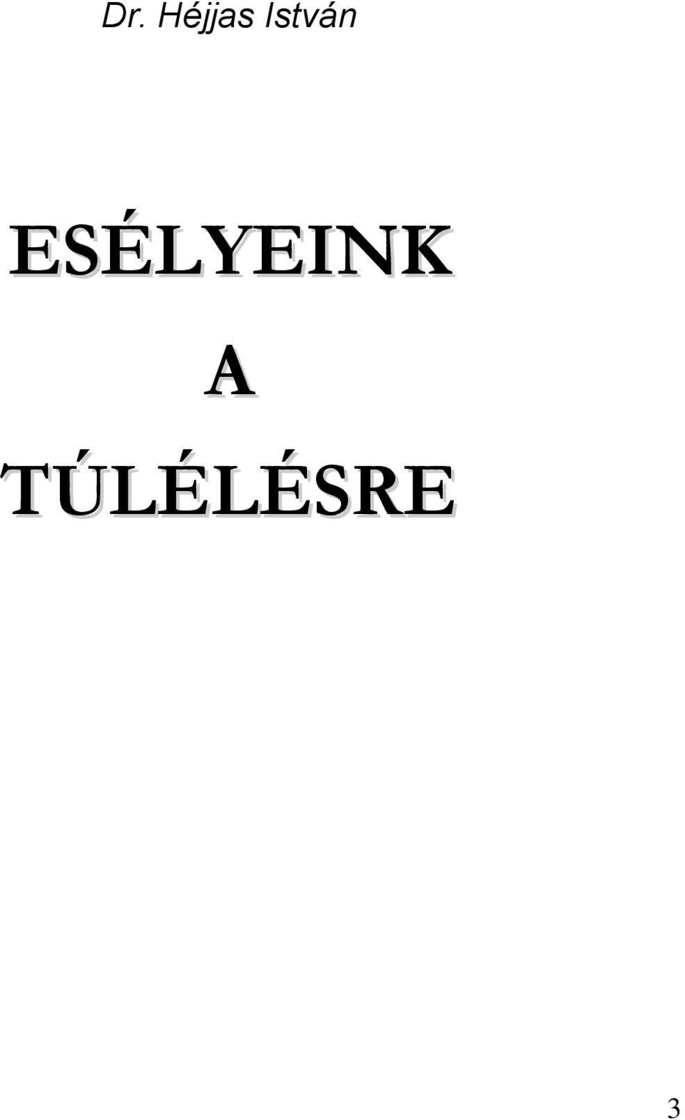 ESÉLYEINK