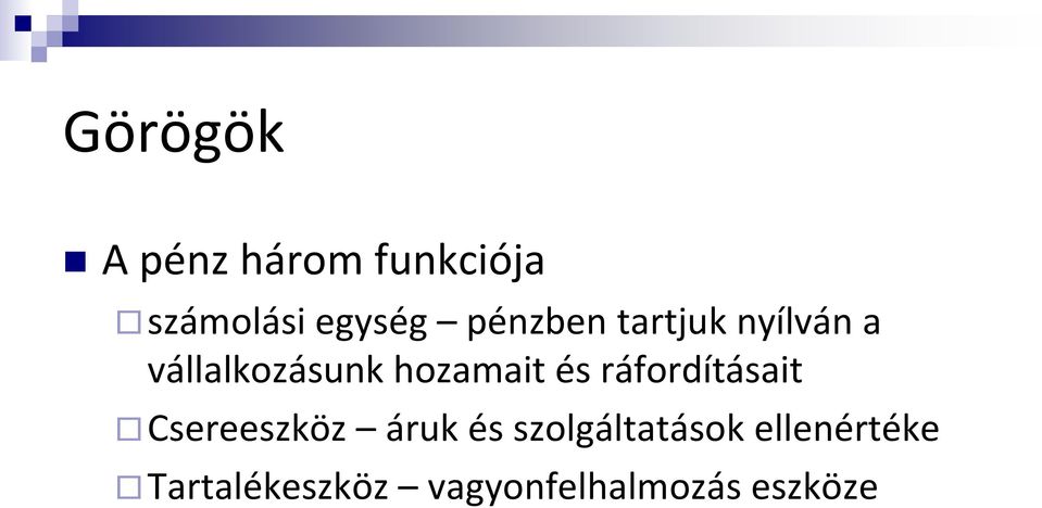 és ráfordításait Csereeszköz áruk és