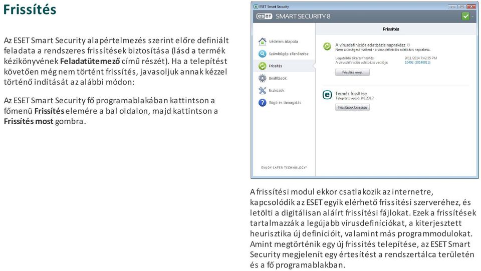 oldalon, majd kattintson a Frissítés most gombra.